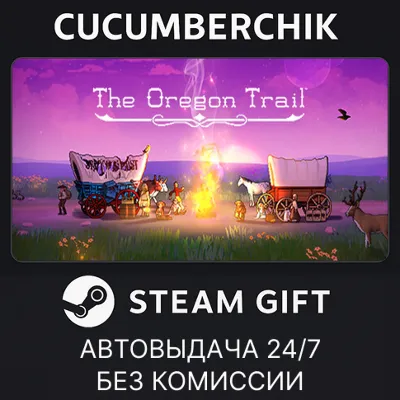 The Oregon Trail STEAM GIFT AUTO UA+МИР - irongamers.ru