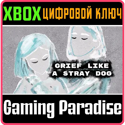 GRIEF LIKE A STRAY DOG XBOX КЛЮЧ/КОД - irongamers.ru