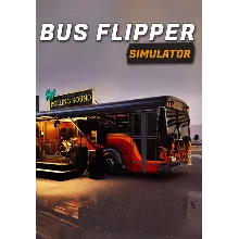 Bus Flipper: Renovator Simulator (STEAM Ключ) РФ и СНГ