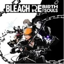 BLEACH Rebirth of Souls (Xbox)