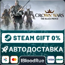 Crown Wars: The Black Prince •РУ +МИР / STEAM АВТО, 0%