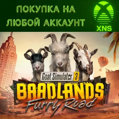 Goat Simulator 3 – Baadlands: Furry Road | Xbox + PC | - irongamers.ru