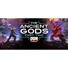 DOOM Eternal: The Ancient Gods - Part Two Часть 2 STEAM