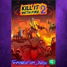 KILL IT WITH FIRE! 2 XBOX