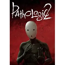 Pathologic 2 (STEAM) Регион: РФ и СНГ