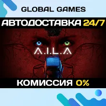 A.I.L.A STEAM GIFT 🚀АВТОДОСТАВКА