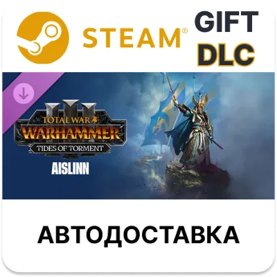 Total War: WARHAMMER III — Айслинн — Tides of Torment STEAM DLC RU KZ UA BY TR AR СНГ - irongamers.ru