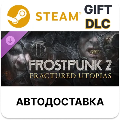 Frostpunk 2 Fractured Utopias Steam DLC - irongamers.ru