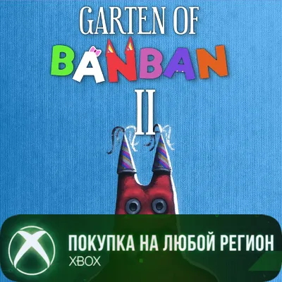 Garten of Banban 2 XBOX На Любой Регион - irongamers.ru