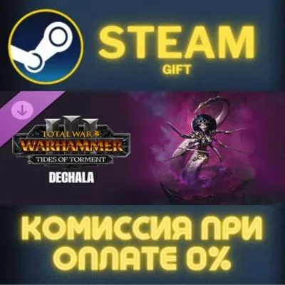 Total War: WARHAMMER III - Dechala – Tides of Torment Steam Gift СТИМ ГИФТ ПК DLC - irongamers.ru
