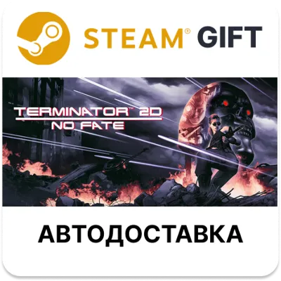 Terminator 2D NO FATE Steam RU KZ AR TR CIS UA auto - irongamers.ru