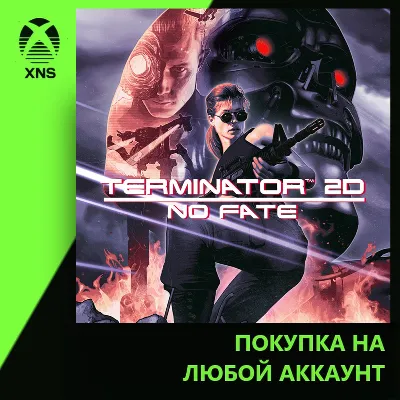 Terminator 2D: NO FATE Xbox | Любой аккаунт - irongamers.ru