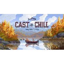 Cast n Chill [STEAM] - бонусные 5 игр - без защиты STEAM