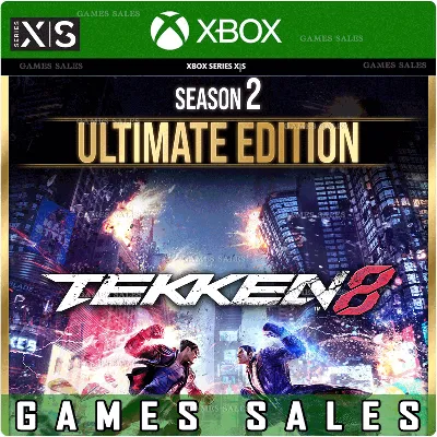 TEKKEN 8 - SEASON 2 ULTIMATE EDITION XBOX|XS КЛЮЧ - irongamers.ru