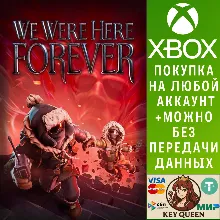 We Were Here Forever Xbox One & Xbox Series X|S
