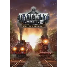 Railway Empire 2 - Deluxe Edition РФ, СНГ и Турция