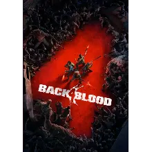 BACK 4 BLOOD (STEAM) Регион: РФ и СНГ