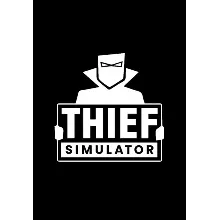 Thief Simulator (STEAM) Регион: РФ и СНГ