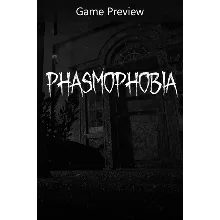 Phasmophobia (Предварительная версия игры) Xbox