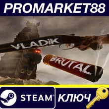 VLADiK BRUTAL Steam КЛЮЧ GLOBAL