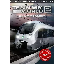 (DLC) Train Sim World 2: Rapid Transit Route Add-On Все