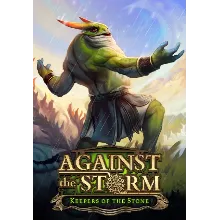 (DLC) Against the Storm - Keepers of the Stone РФ и СНГ