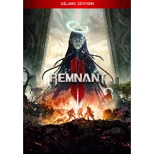 REMNANT II - Deluxe Edition (STEAM) Регион: РФ и СНГ