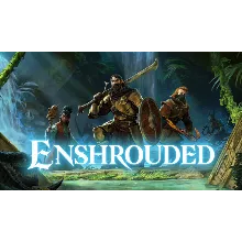 Enshrouded [ONLINE Steam] Полный доступ