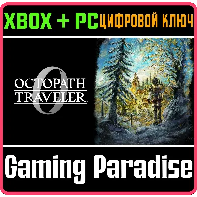 OCTOPATH TRAVELER 0 XBOX SERIES S|X + PC (WIN) КЛЮЧ/КОД - irongamers.ru