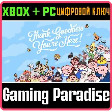 THANK GOODNESS YOU'RE HERE! XBOX SERIES S|X + PC (WIN)