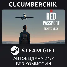 Red Passport: Ticket to Russia STEAM GIFT AUTO RU+МИР