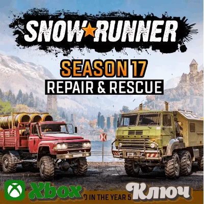 SNOWRUNNER - SEASON 17: REPAIR & RESCUE - КЛЮЧ XBOX - irongamers.ru