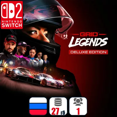 GRID Legends: Deluxe Edition | Nintendo Switch 2 - irongamers.ru