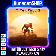 Titanfall 2: Ultimate Edition Авто МИР
