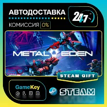 Metal Eden / STEAM GIFT / Выбор стран