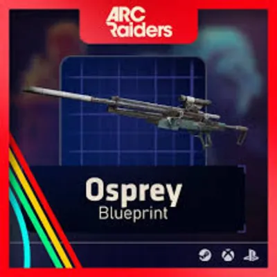 ARC Raiders > Чертежи > Osprey Чертежи - irongamers.ru