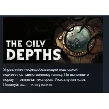 The Oily Depths АВТОДОСТАВКА STEAM РОССИЯ