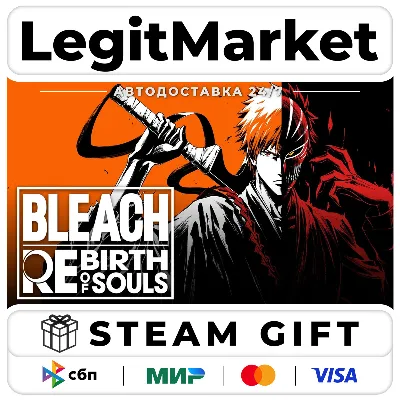 BLEACH Rebirth of Souls / Steam АВТО / РУ + МИР - irongamers.ru