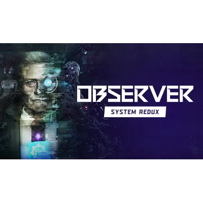 Observer: System Redux / Steam Ключ / Все регионы | АВТОВЫДАЧА 24/7 - irongamers.ru