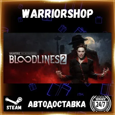 Vampire: The Masquerade Bloodlines 2 Выбор Региона Стим STEAM GIFT АВТО 24/7 ГАРАНТИЯ - irongamers.ru