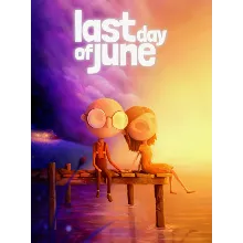 Last Day of June/Steam Ключ / Весь мир
