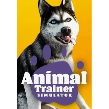 Animal Trainer Simulator/Steam Ключ / Весь мир