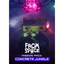 From Space - Mission Pack: Concrete Jungle/Steam Ключ / Только Европа