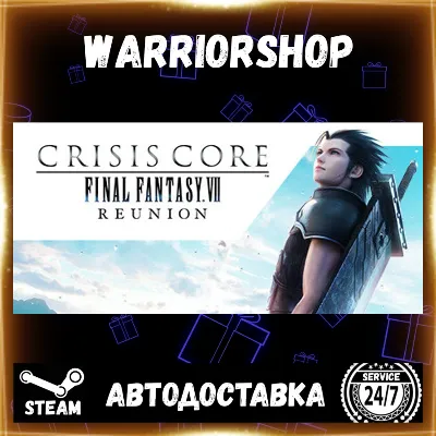 CRISIS CORE FINAL FANTASY VII REUNION Выбор Региона Стим STEAM GIFT АВТО 24/7 ГАРАНТИ - irongamers.ru