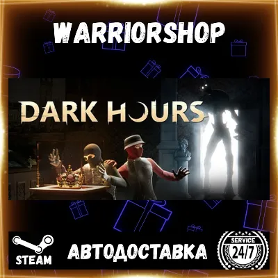 Dark Hours Выбор Региона Стим STEAM GIFT АВТО 24/7 ГАРАНТИЯ - irongamers.ru