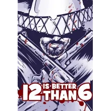 🔥🔥 12 is Better Than 6  /Steam Ключ / Весь мир