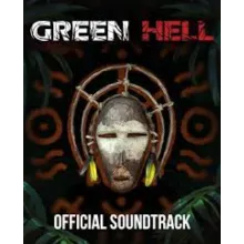 Green Hell - Official Soundtrack /Steam Ключ / Весь мир