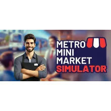 Metro Mini Market Simulator / Steam Ключ / Все регионы | АВТОВЫДАЧА 24/7