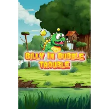 Billy in Bubble Trouble /Steam Ключ / Весь мир