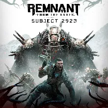 Remnant: From the Ashes - Subject 2923 | XBOX+PC | На любой аккаунт